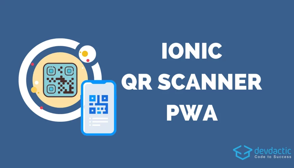 devdactic.com-wp-content-uploads-2020-02-ionic-qr-scanner-pwa devdactic.com-wp-content-uploads-2020-02-ionic-qr-scanner-pwa